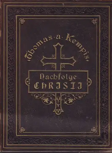 KEMPEN, Vier Bücher von der Nachfolge Christi.... 1875