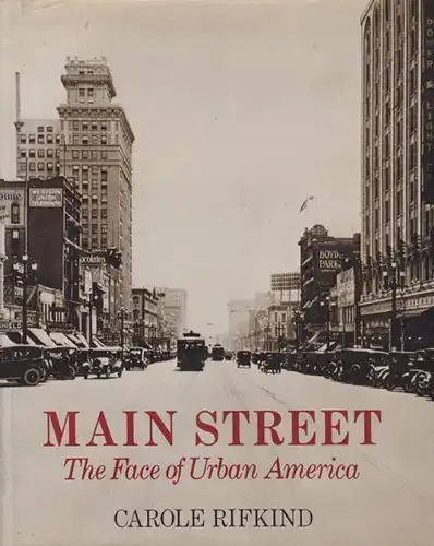 RIFKIND, Main Street. the Face of Urban America. 1977