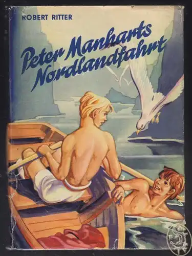 RITTER, Peter Manharts Nordlandfahrt. 1956