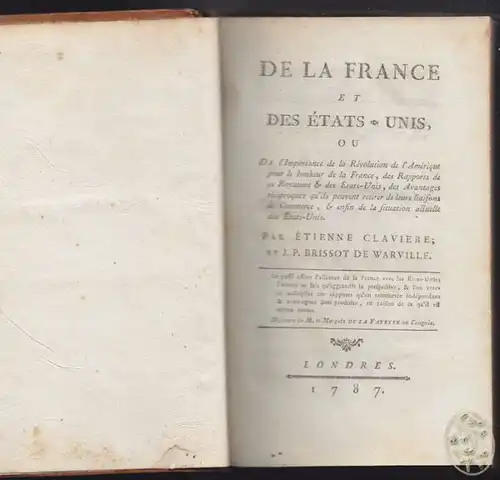 CLAVIERE, De la France et des États-Unis ou de... 1787