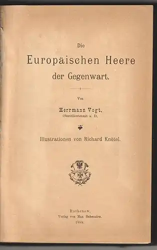 Die Europäischen Heere der Gegenwart. VOGT, Herrmann.