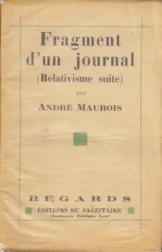 MAUROIS, Fragment d'un journal (Relativisme... 1930