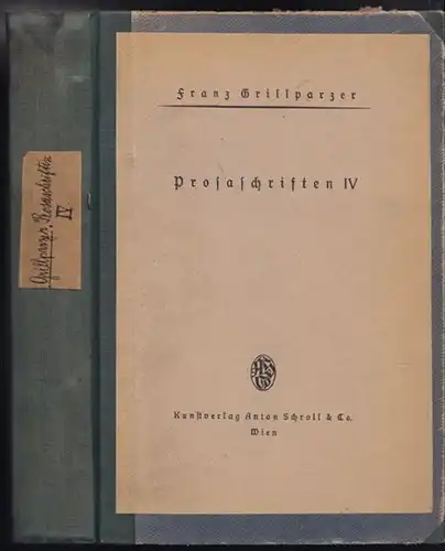 GRILLPARZER, Prosaschriften IV. 1925