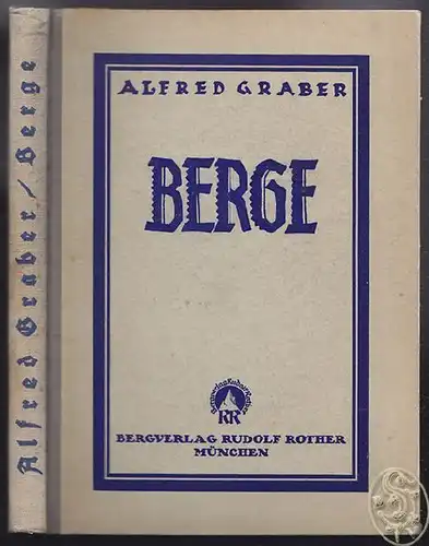 GRABER, Berge. Fahrten und Ziele. 1923