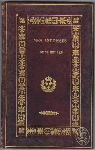 DESSAUX LE BRETHON, Mes angoisses de 30 heures,... 1815