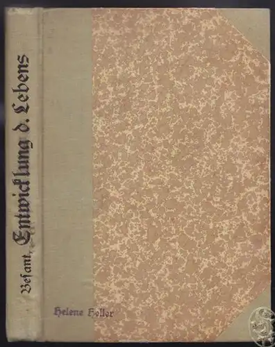 BESANT, Die Entwicklung des Lebens und der... 1902