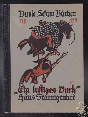 FRAUNGRUBER, Ein lustiges Buch. 1925