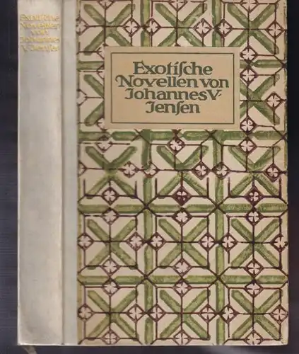 JENSEN, Exotische Novellen. 1912