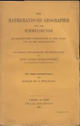 MICHALITSCHKE, Die mathematische Geographie und... 1907
