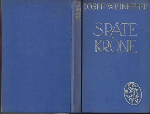 WEINHEBER, Späte Krone. Gedichte. 1936
