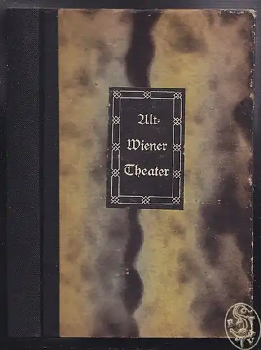 WERTHEIMER, Alt-Wiener Theater (Schilderungen... 1920