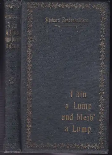 BREDENBRÜCKER, I bin a Lump und bleib' a Lump'... 1914