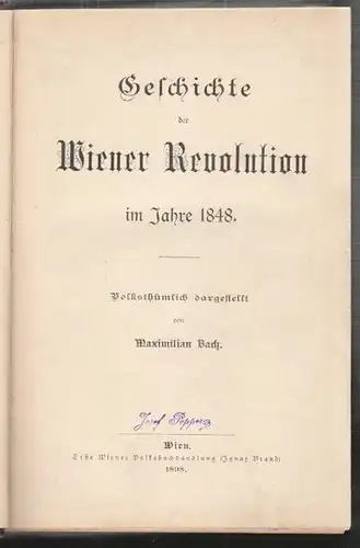 BACH, Geschichte der Wiener Revolution im Jahre... 1898