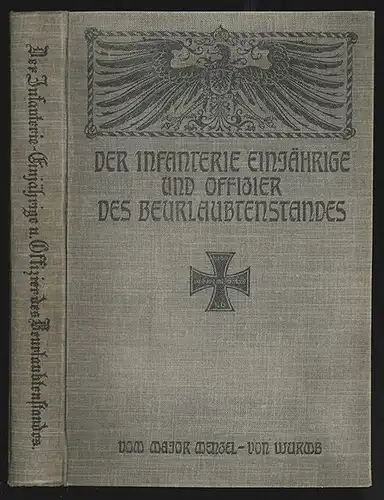 Der Infanterie-Einjährige und Offizier des Beurlaubtenstandes. Ausbildung und Do