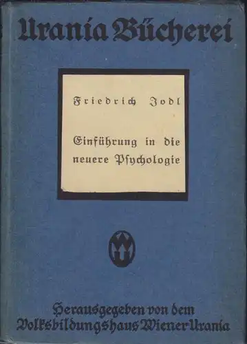 JODL, Einführung in die neuere Psychologie. Mit... 1917