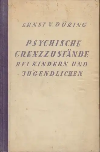DÜRING, Erkennung und erziehliche Behandlung... 1928