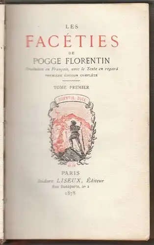 POGGE, Les Facéties. Traduites en Francais,... 1878