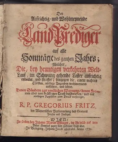 FRITZ, Der Aufrichtig- und Wohlmeynende... 1730