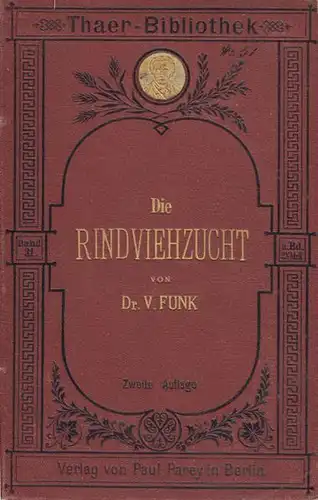 FUNK, Die Rindviehzucht. Anleitung zu einer... 1884