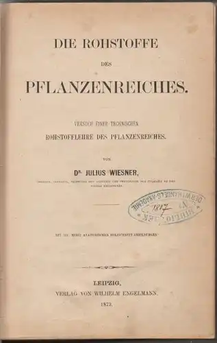 WIESNER, Die Rohstoffe des Pflanzenreiches.... 1873