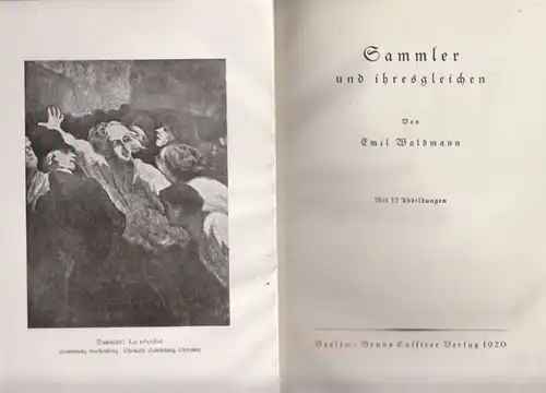 WALDMANN, Sammler und ihresgleichen. 1920