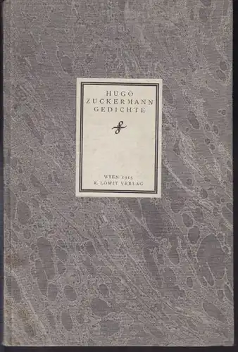 ZUCKERMANN, Gedichte. (Aus dem Nachlaß hrsg. v.... 1915 0736-02