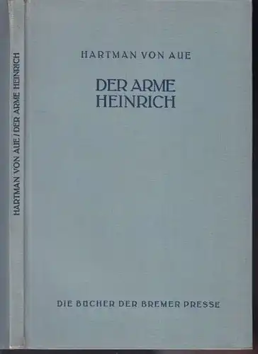 AUE, Der arme Heinrich. Besorgt von Rudolf... 1925