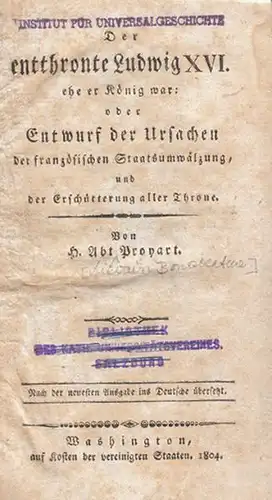 PROYART, Der entthronte Ludwig XVI. ehe er... 1804 0833-00