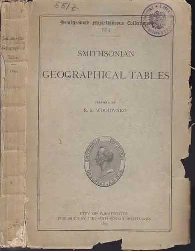 WOODWARD, Smithsonian Geographical Tables. 1894
