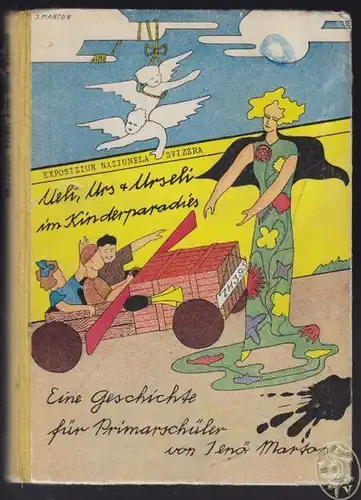 MARTON, Ueli, Urs und Urseli im Kinderparadies.... 1939