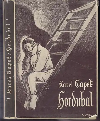 CAPEK, Hordubal. Roman. 1935