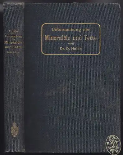 HOLDE, Untersuchung der Mineralöle und Fette... 1905