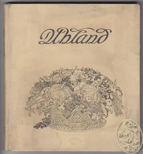 UHLAND, Gedichte. 1911