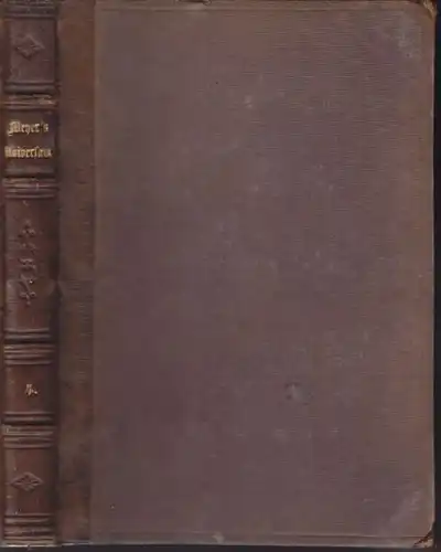 MEYER'S UNIVERSUM. Ein Volksbuch, enthaltend... 1859