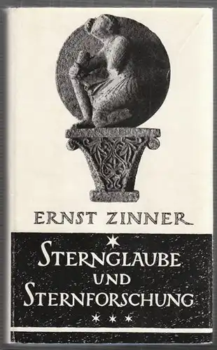 ZINNER, Sternglaube und Sternforschung. 1953