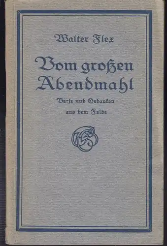 FLEX, Vom großen Abendmahl. Verse und Gedanken... 1918