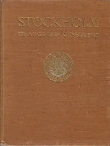 LAURIN, Stockholm im Auge des Künstlers. 1912