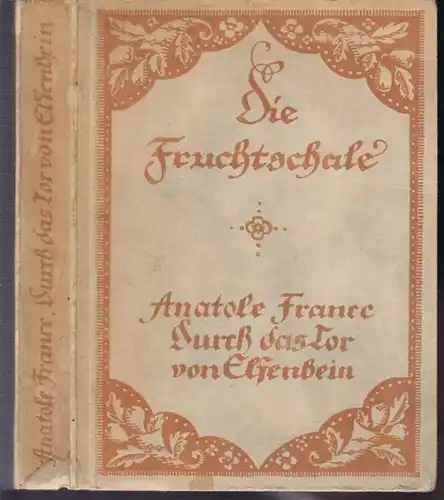 FRANCE, Durch das Tor von Elfenbein. Eine... 1921