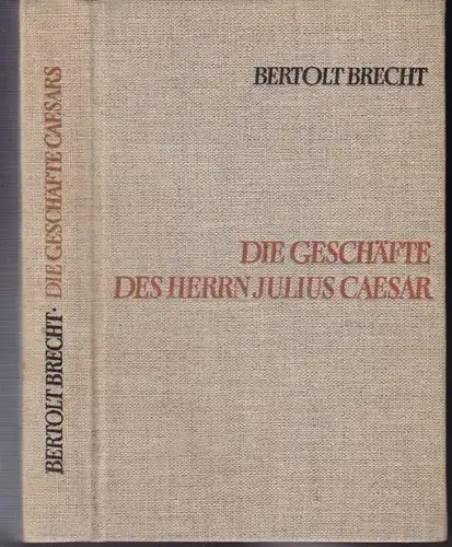 BRECHT, Die Geschäfte des Herrn Julius Caesar.... 1963