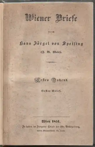 WEIS, Wiener Briefe vom Hans Jörgel von Speising. 1851