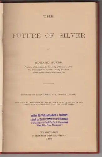 SUESS, The Future of Silver. 1893