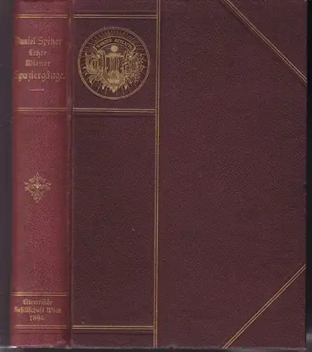 SPITZER, Letzte Wiener Spaziergänge. Mit einer... 1894