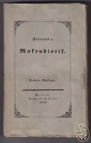 HUFELAND, Makrobiotik oder die Kunst, das... 1842