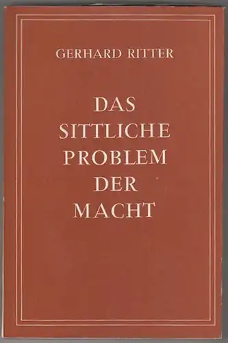 RITTER, Vom sittlichen Problem der Macht. Fünf... 1948