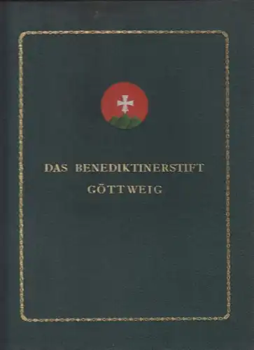 SIEGL, Das Benediktinerstift Göttweig. 1914