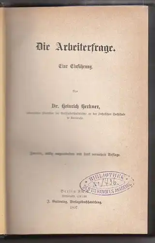 HERKNER, Die Arbeiterfrage. Eine Einführung. 1897