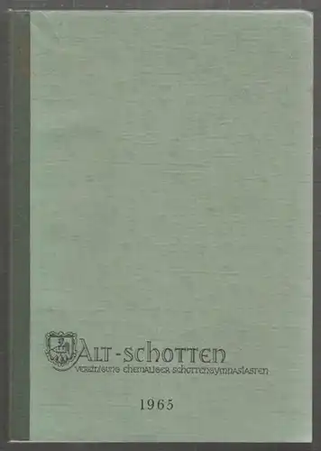 Alt-Schotten. Vereinigung ehemaliger... 1965