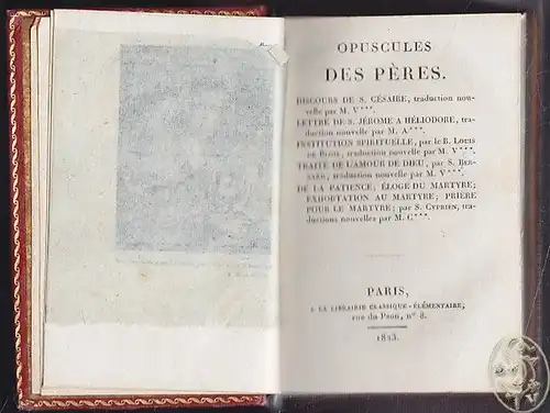 Opuscules des Pères. Discours de S. Césaire. Lettre de S. Jérome a Héliodore. In