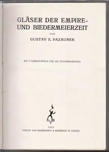 PAZAUREK, Gläser der Empire- und Biedermeierzeit. 1923