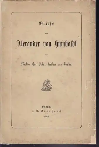 HUMBOLDT, Briefe von Alexander von Humboldt an... 1869